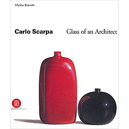 Carlo Scarpa: Glass of an Architect