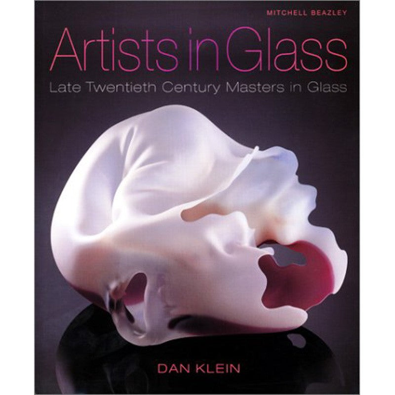 Artists in Glass: Late Twentieth Century Masters
