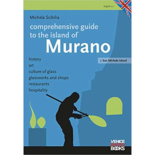 Comprenhensive guide to the island of Murano