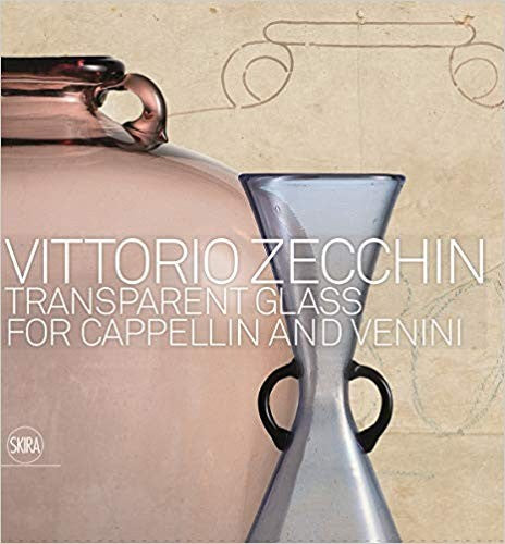 Vittorio Zecchin: Transparent Glass for Cappellin and Venini