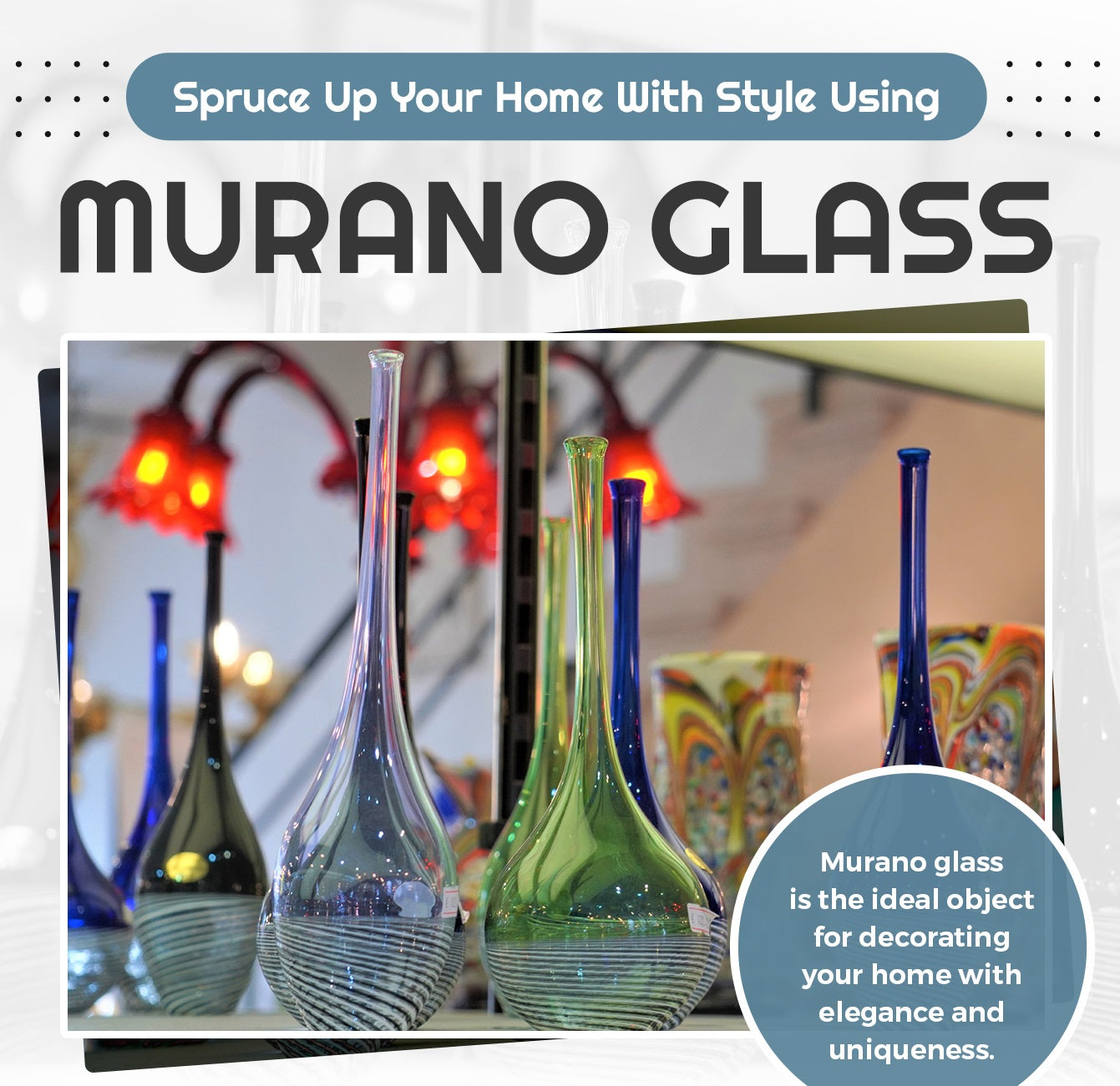Spruce Up Your Home With Style Using Murano Glass