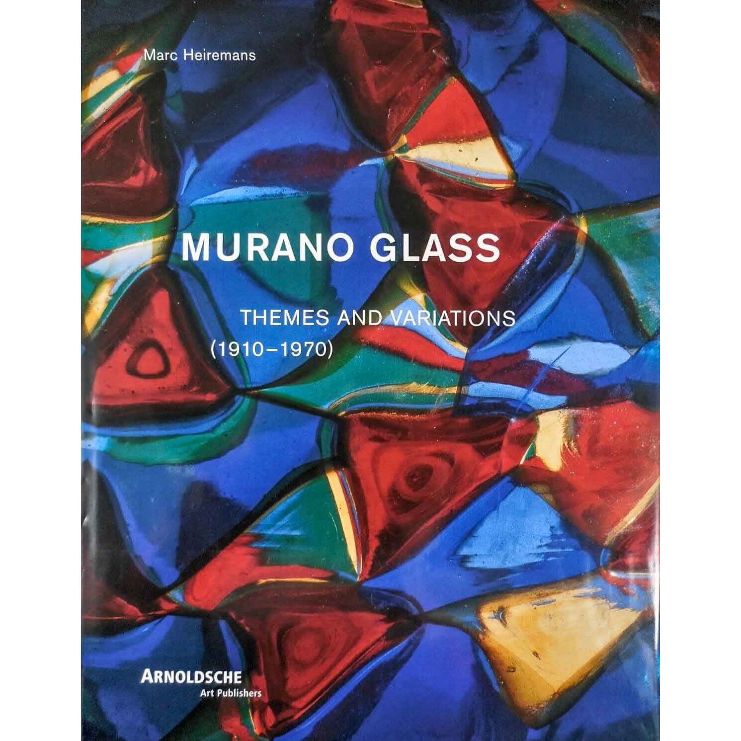 Murano Glass, Themes and Variations, 1910 – 1970